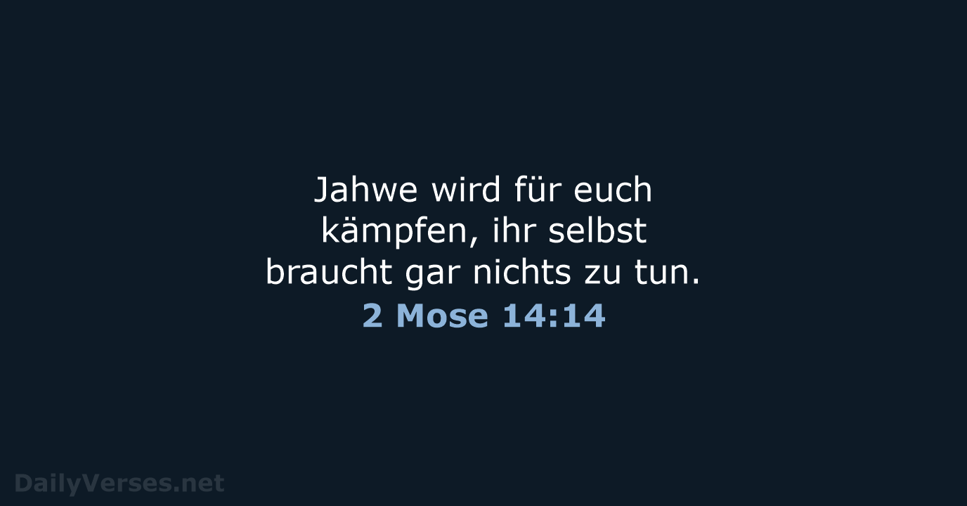 2 Mose 14:14 - NeÜ