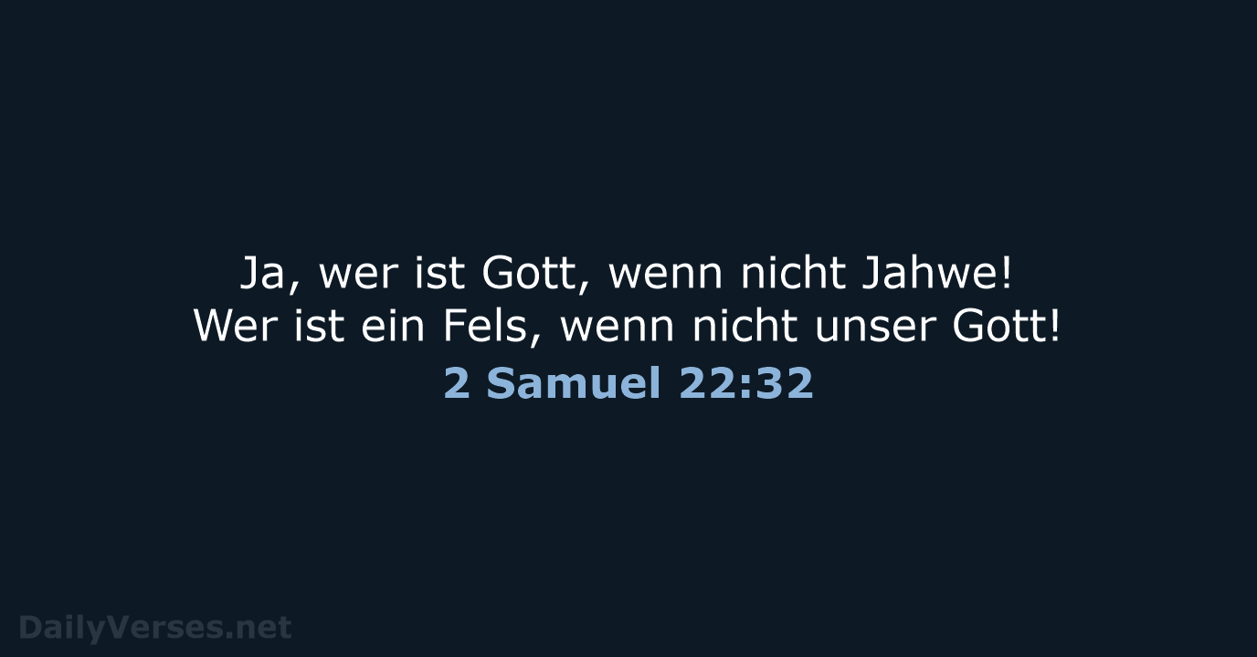 2 Samuel 22:32 - NeÜ