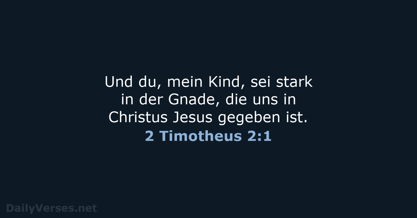 2 Timotheus 2:1 - NeÜ