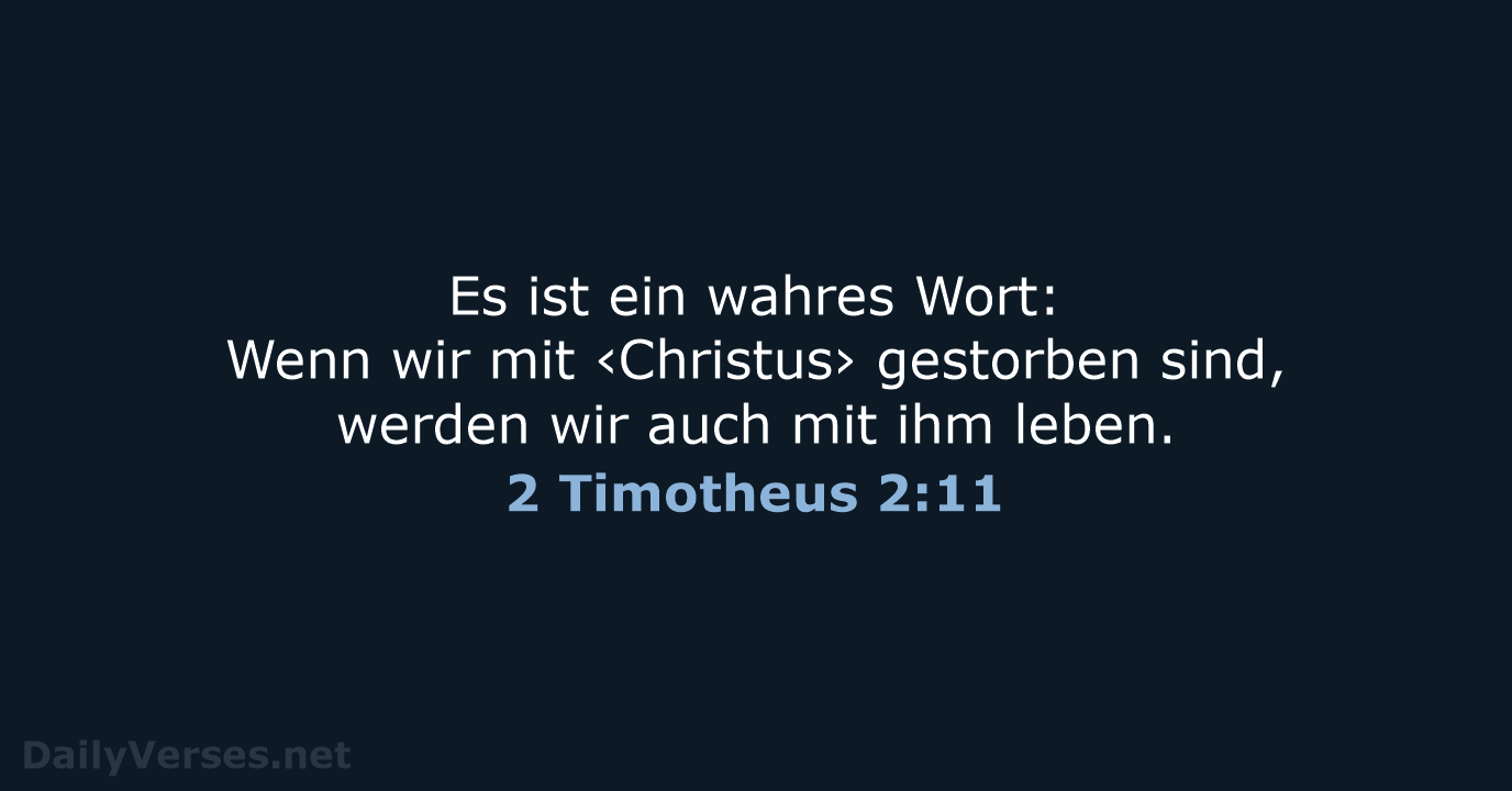 2 Timotheus 2:11 - NeÜ