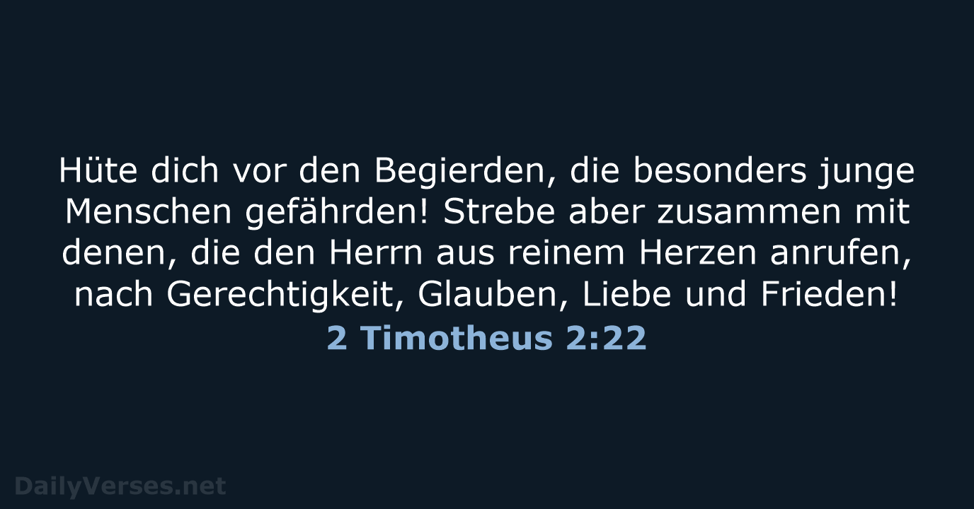 2 Timotheus 2:22 - NeÜ