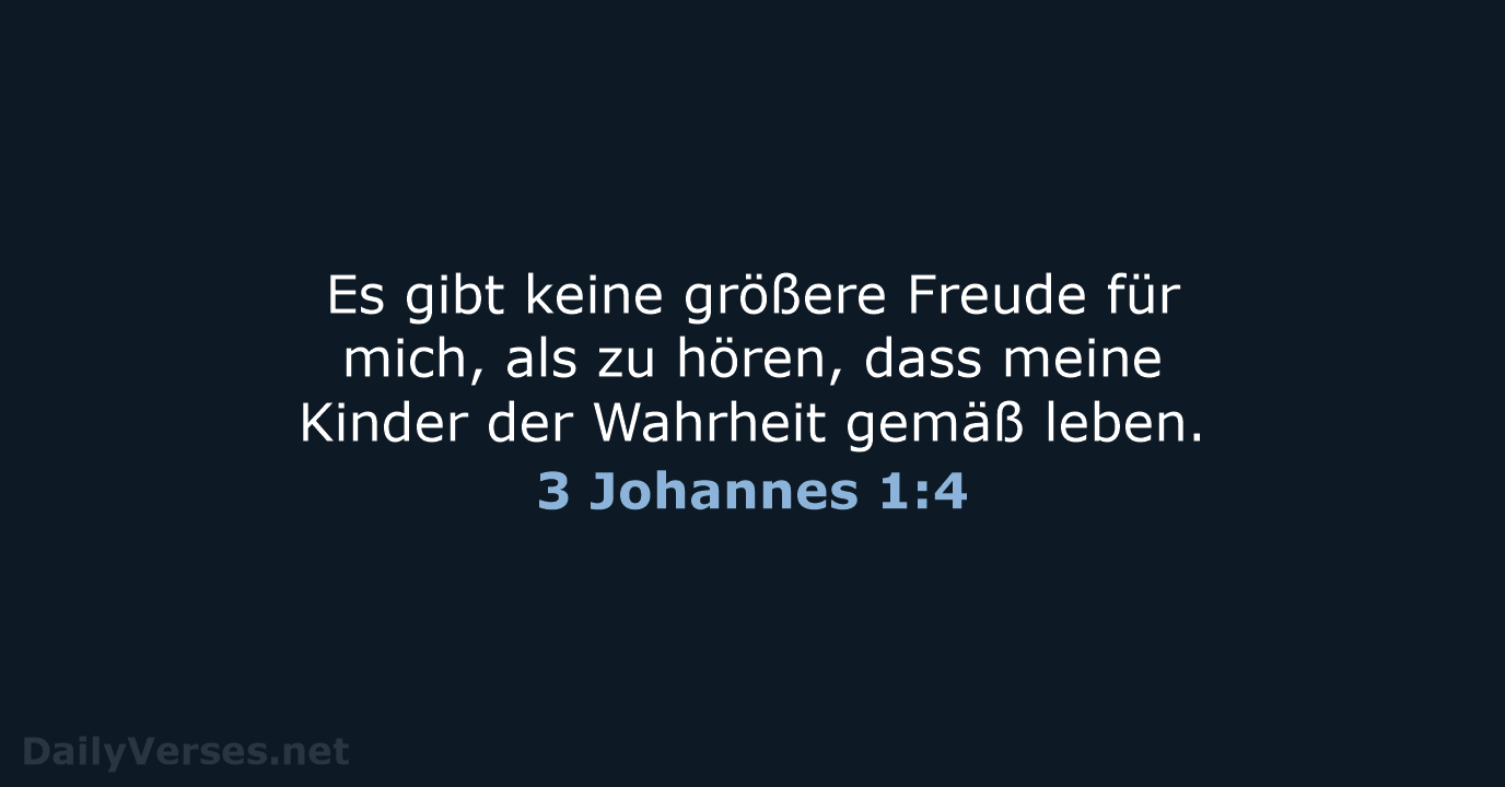 3 Johannes 1:4 - NeÜ