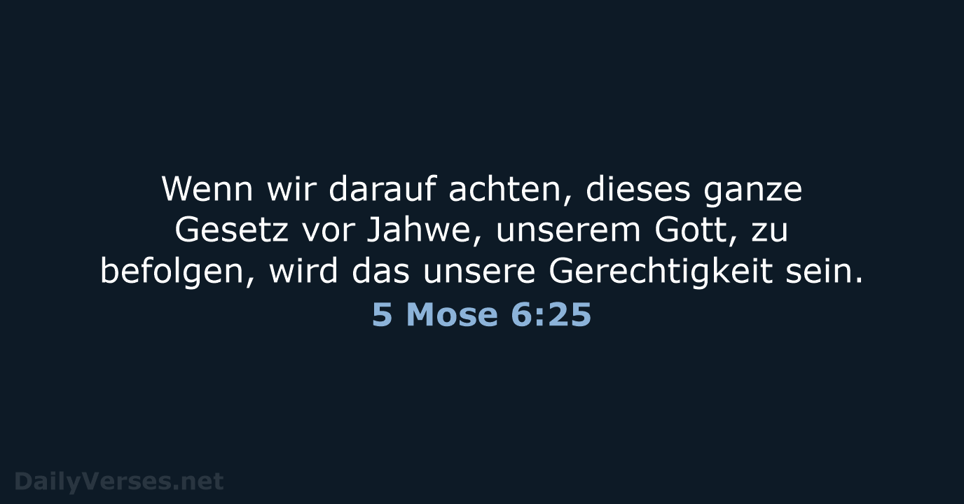 5 Mose 6:25 - NeÜ