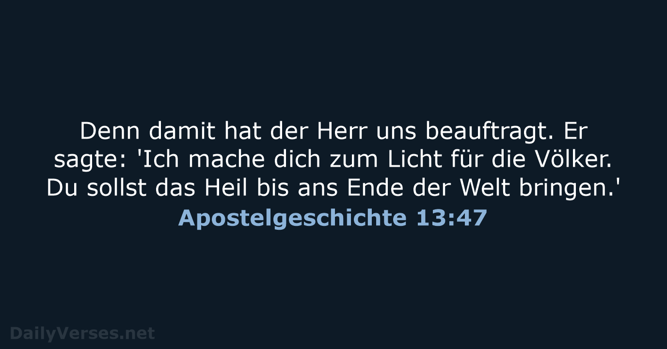 Apostelgeschichte 13:47 - NeÜ
