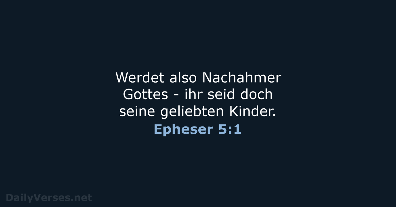 Epheser 5:1 - NeÜ