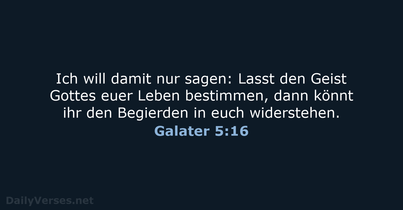 Galater 5:16 - NeÜ
