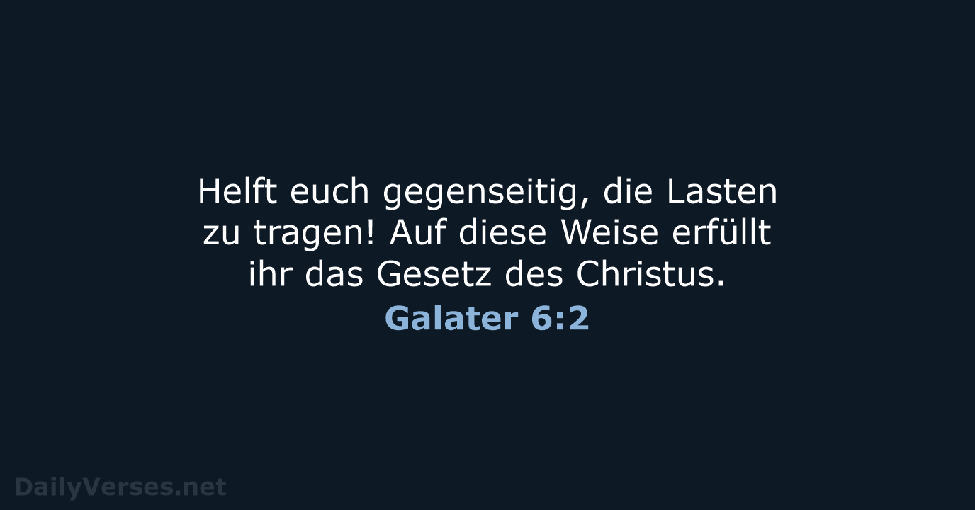 Galater 6:2 - NeÜ