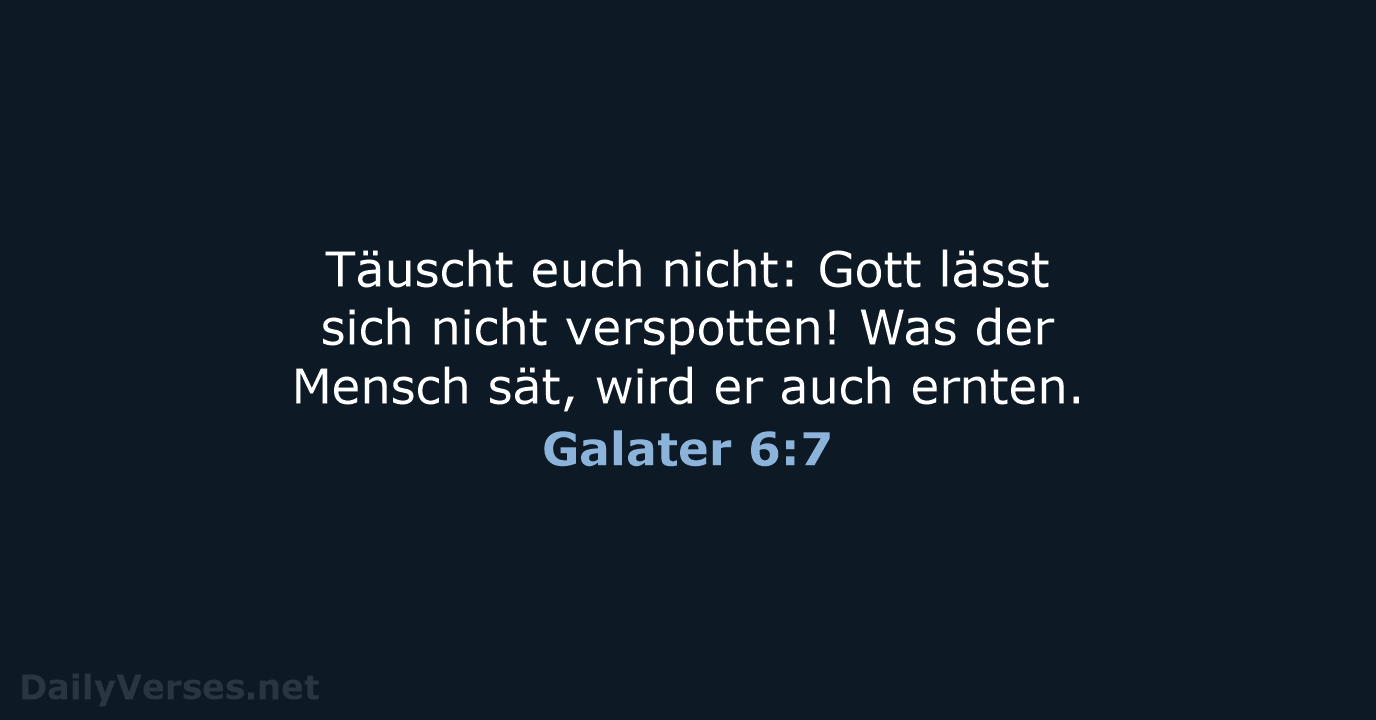 Galater 6:7 - NeÜ