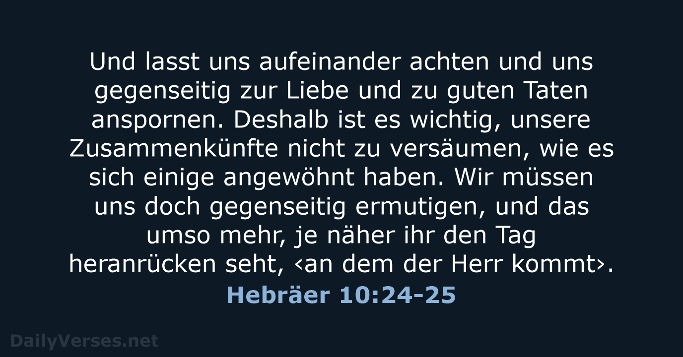 Hebräer 10:24-25 - NeÜ