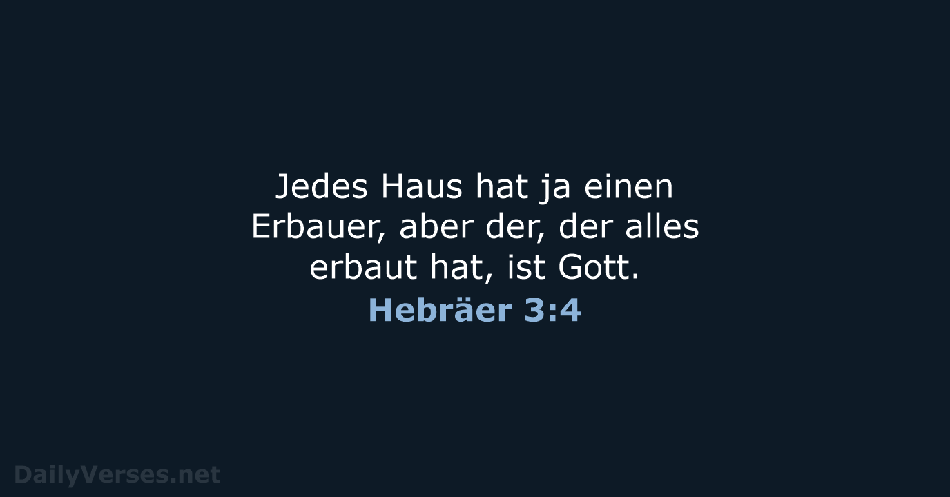 Hebräer 3:4 - NeÜ
