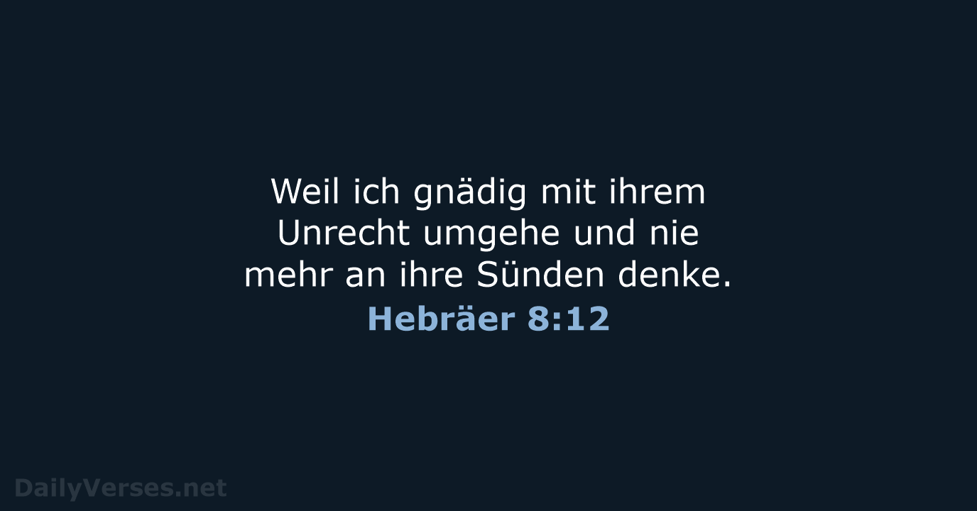 Hebräer 8:12 - NeÜ