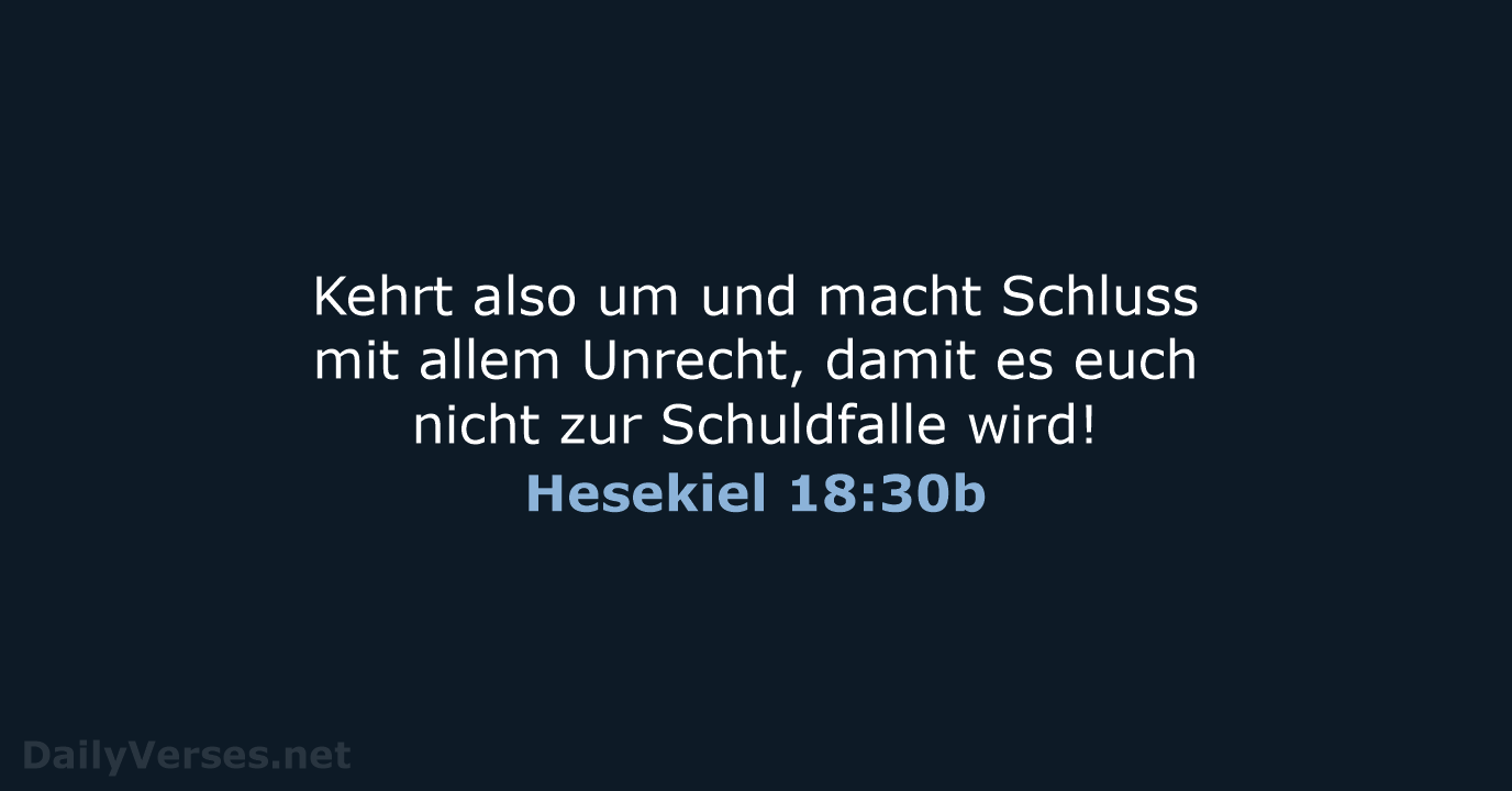 Hesekiel 18:30b - NeÜ