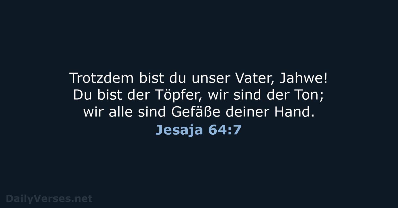 Jesaja 64:7 - NeÜ