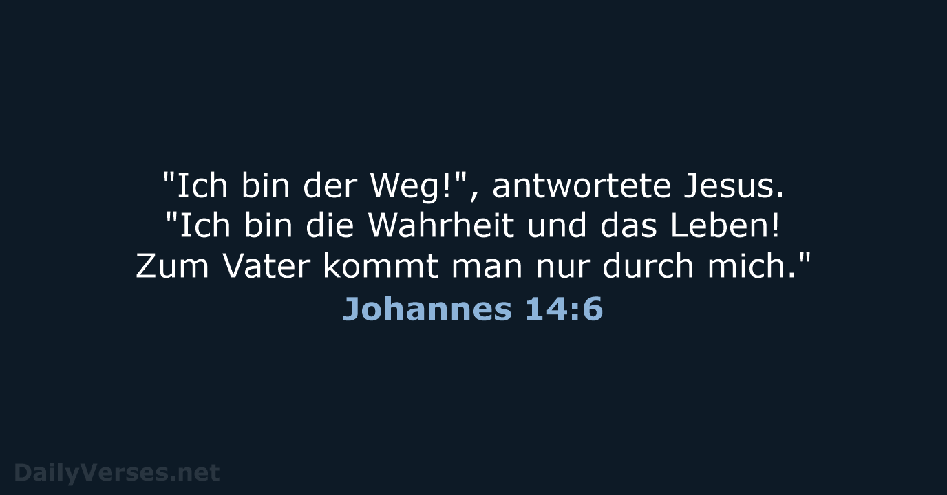 Johannes 14:6 - NeÜ