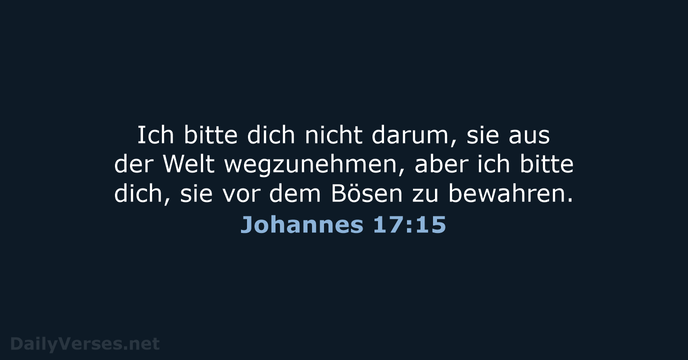 Johannes 17:15 - NeÜ
