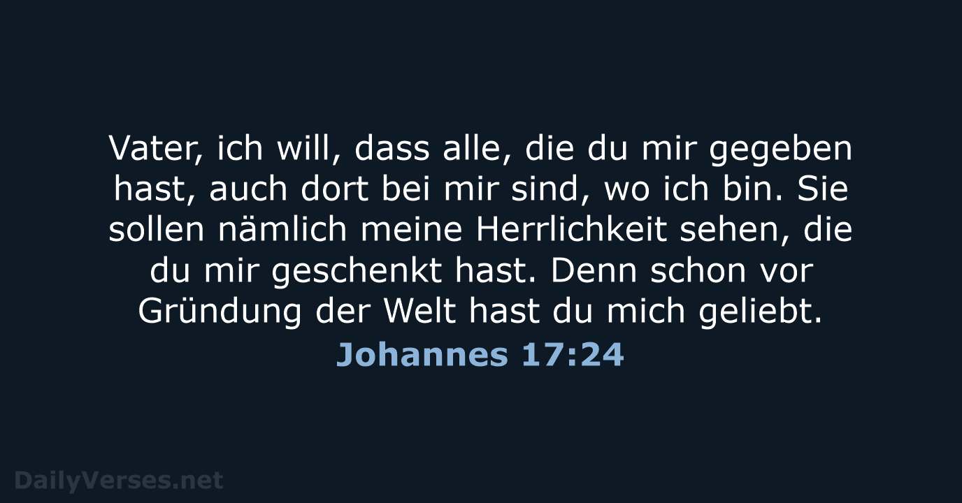 Johannes 17:24 - NeÜ