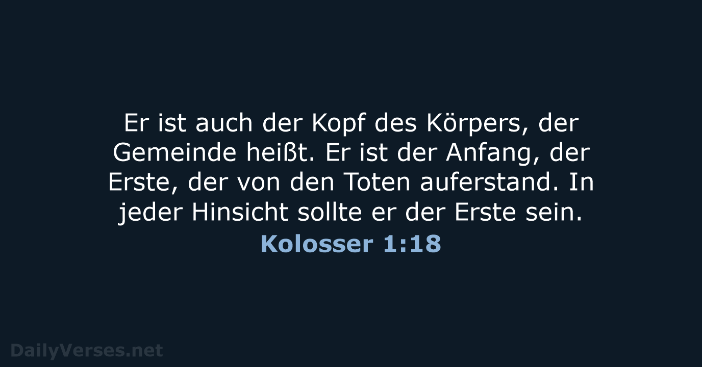 Kolosser 1:18 - NeÜ