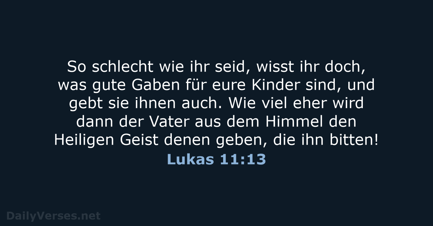 Lukas 11:13 - NeÜ