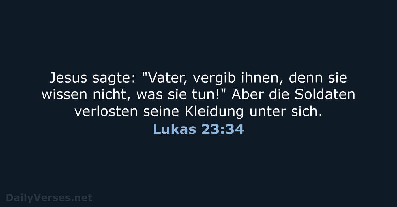 Lukas 23:34 - NeÜ