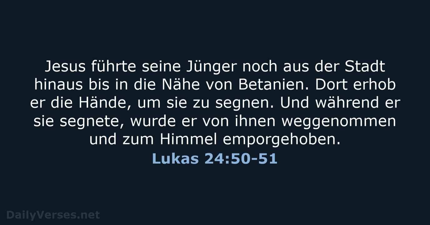 Lukas 24:50-51 - NeÜ