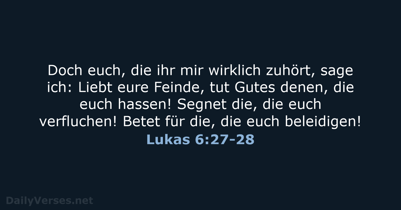 Lukas 6:27-28 - NeÜ
