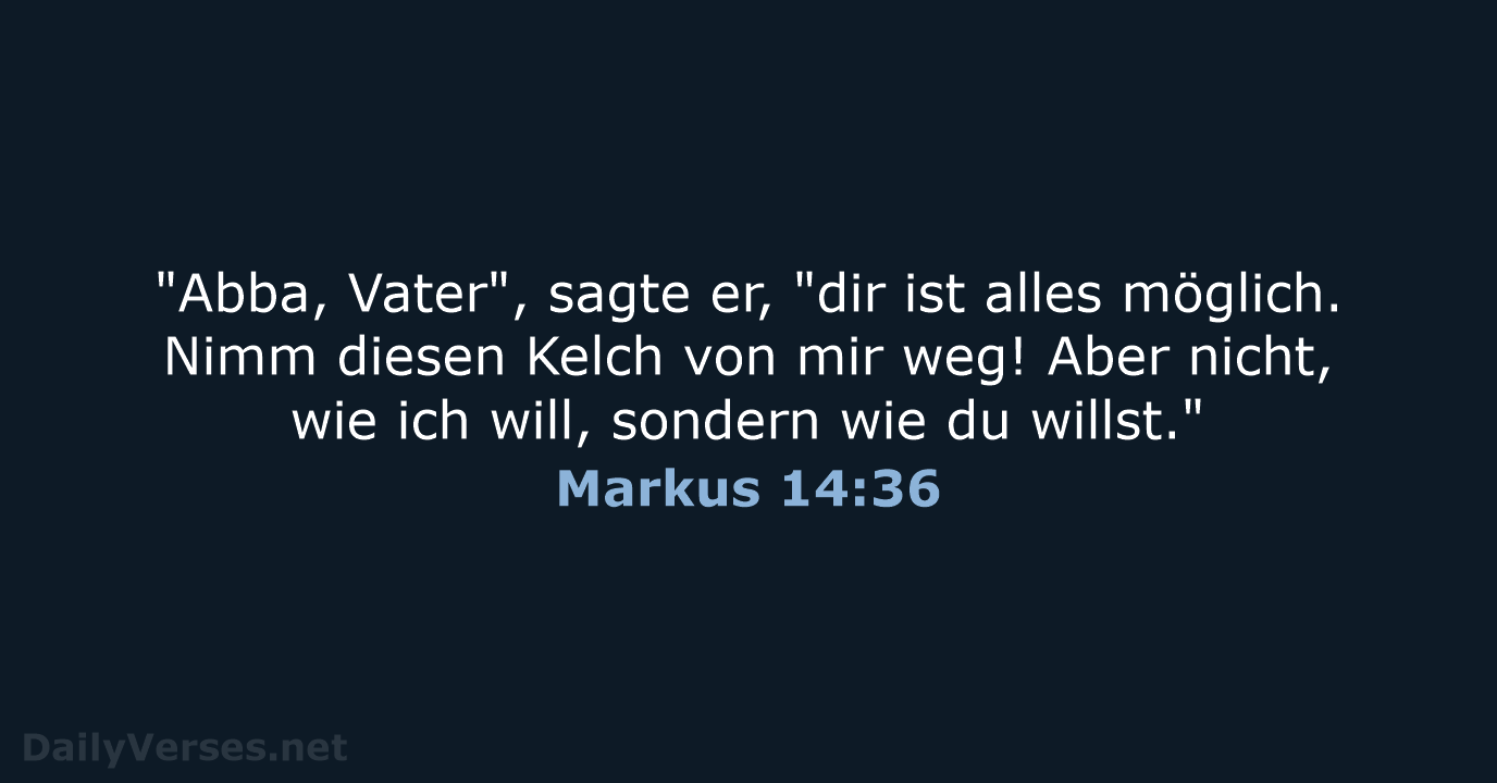 Markus 14:36 - NeÜ