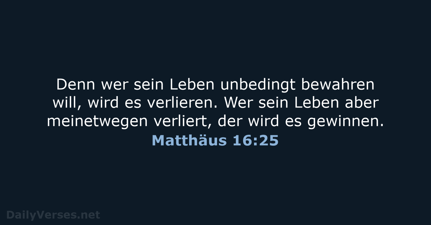 Matthäus 16:25 - NeÜ