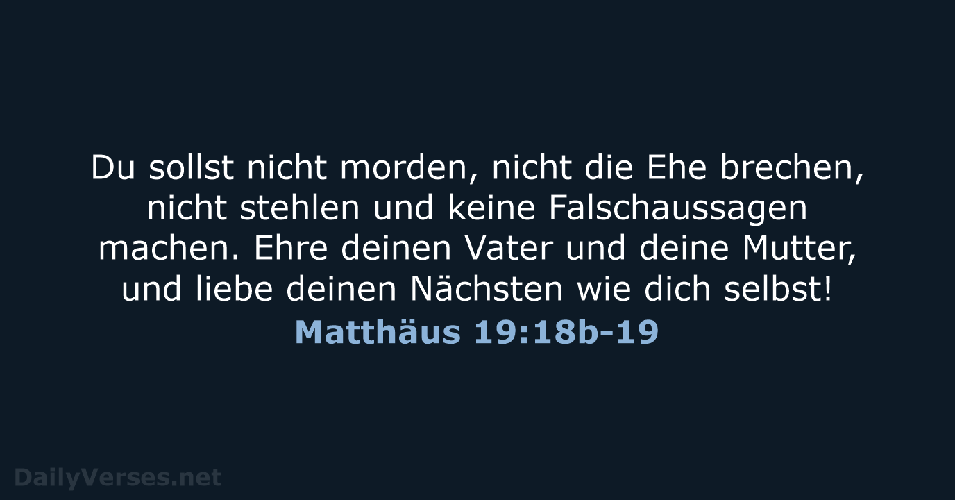 Matthäus 19:18b-19 - NeÜ