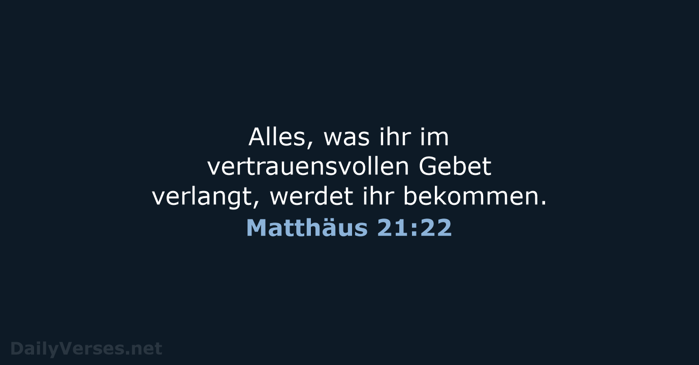 Matthäus 21:22 - NeÜ