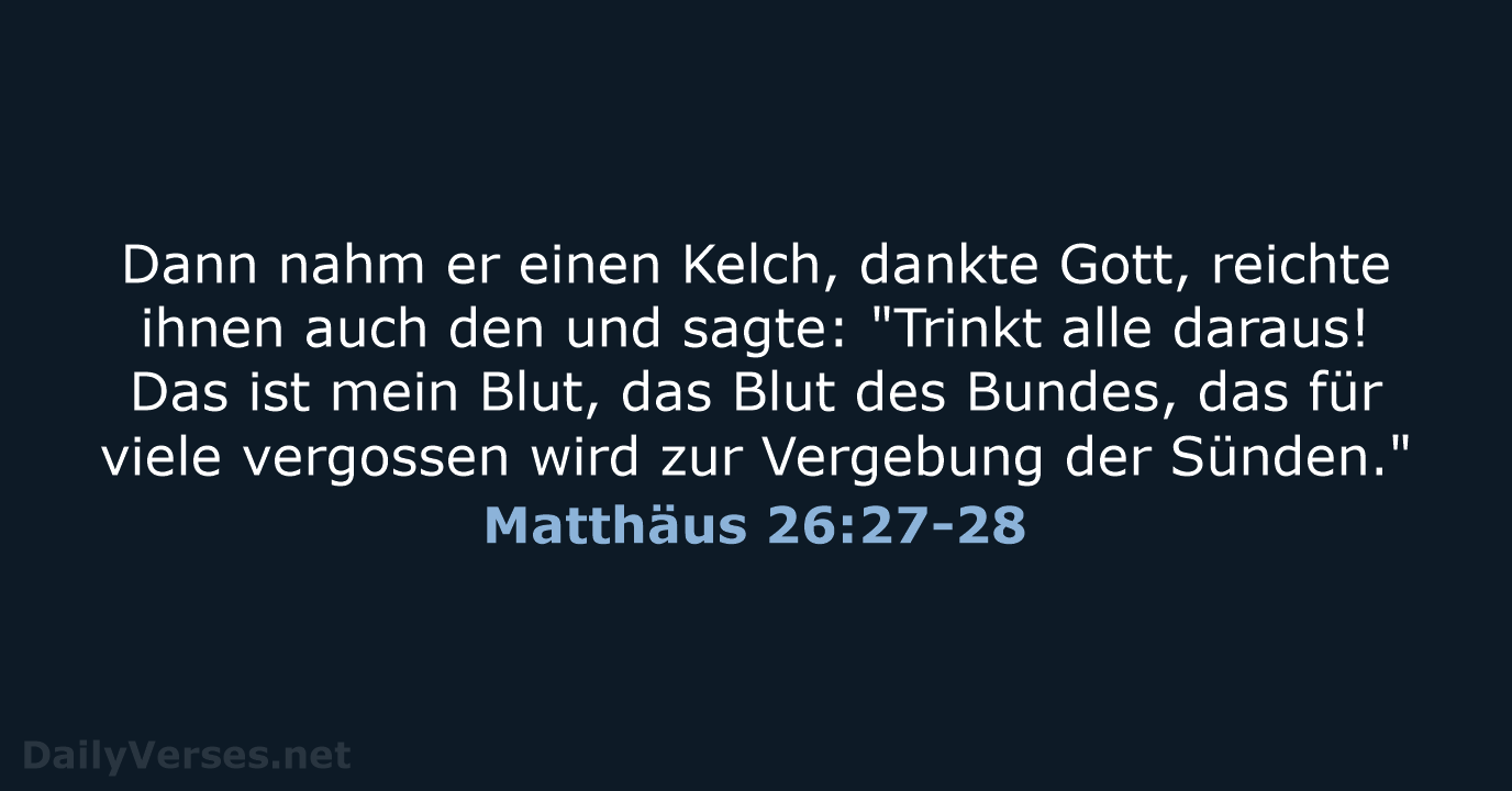 Matthäus 26:27-28 - NeÜ