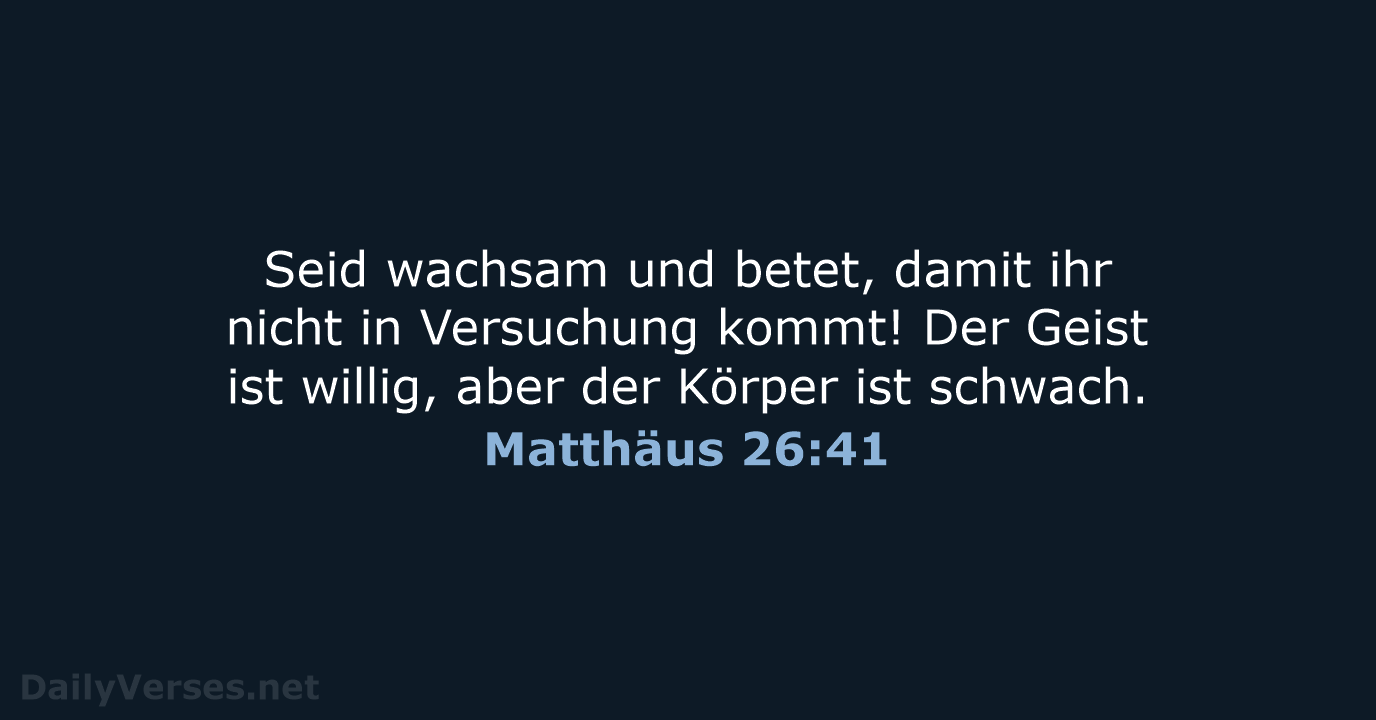 Matthäus 26:41 - NeÜ