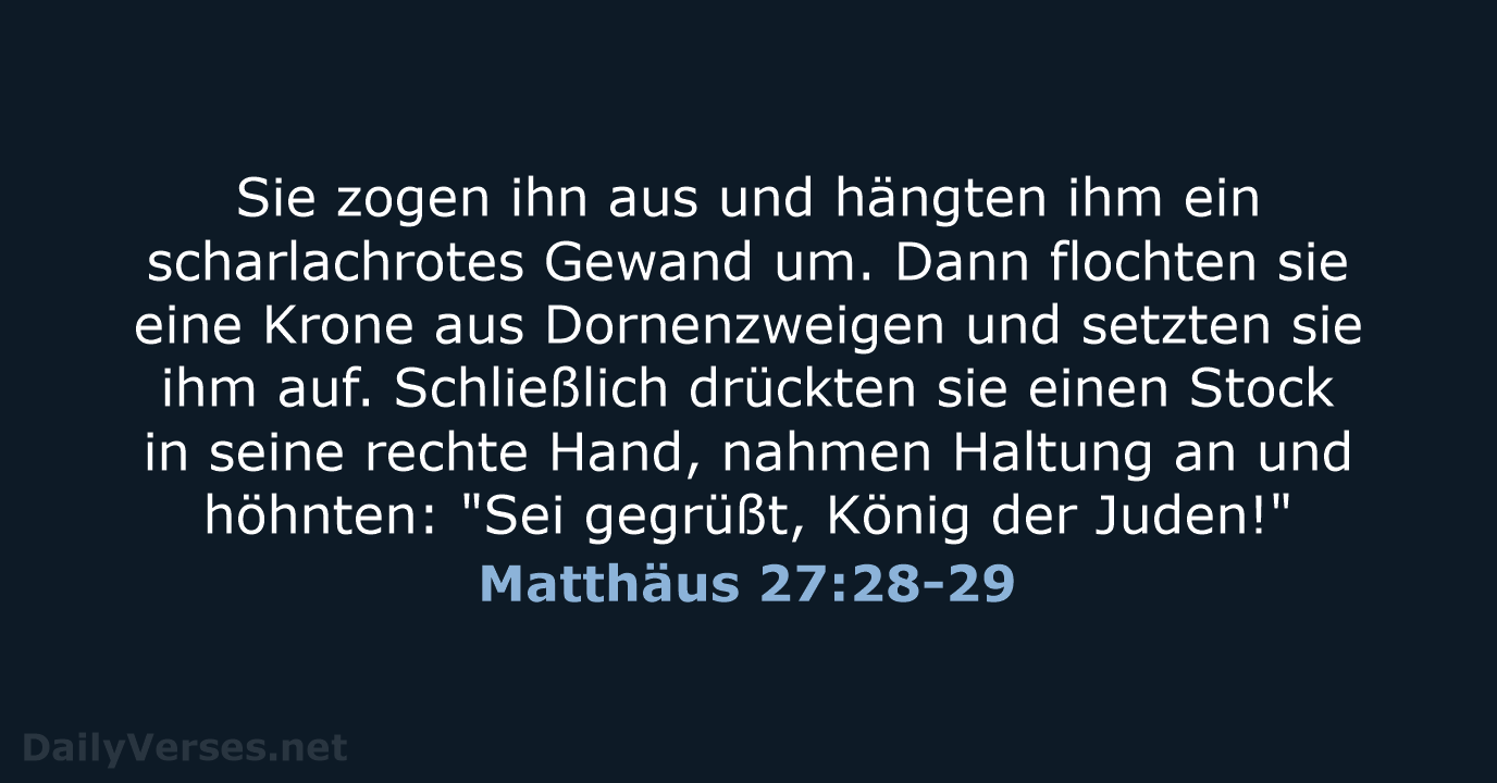 Matthäus 27:28-29 - NeÜ