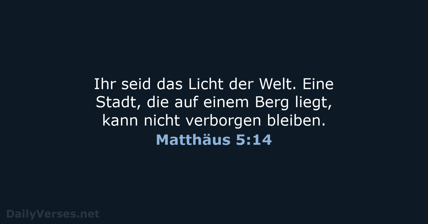 Matthäus 5:14 - NeÜ