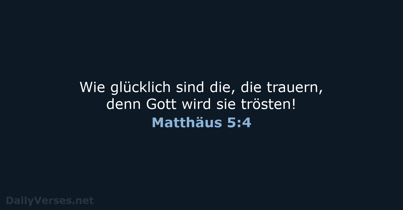 Matthäus 5:4 - NeÜ