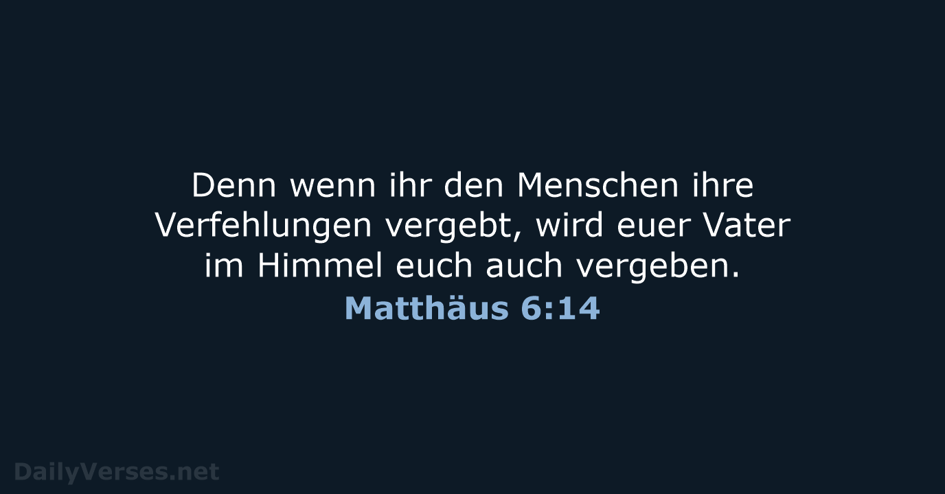 Matthäus 6:14 - NeÜ