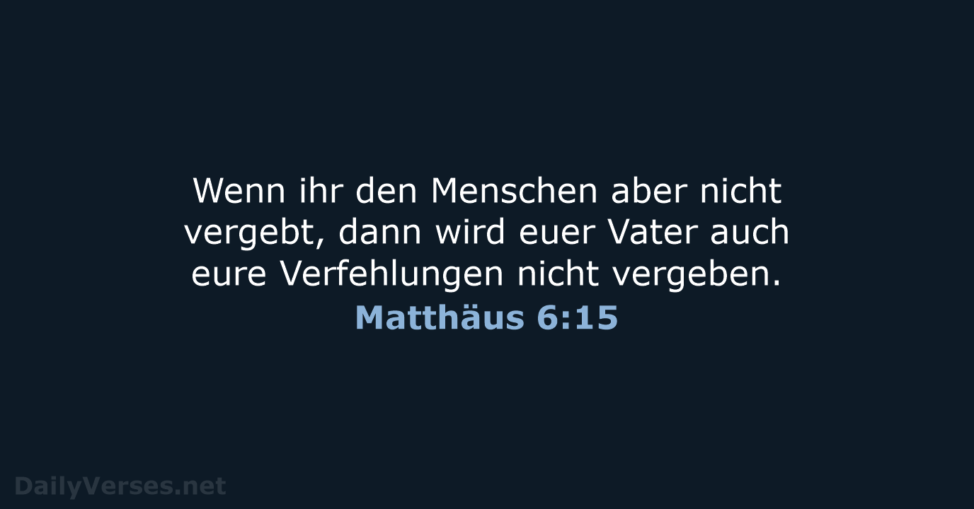 Matthäus 6:15 - NeÜ