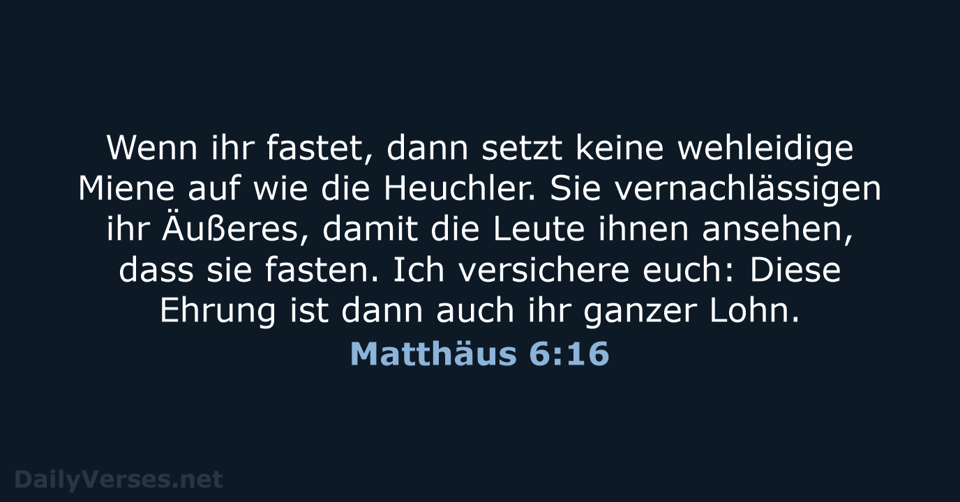 Matthäus 6:16 - NeÜ