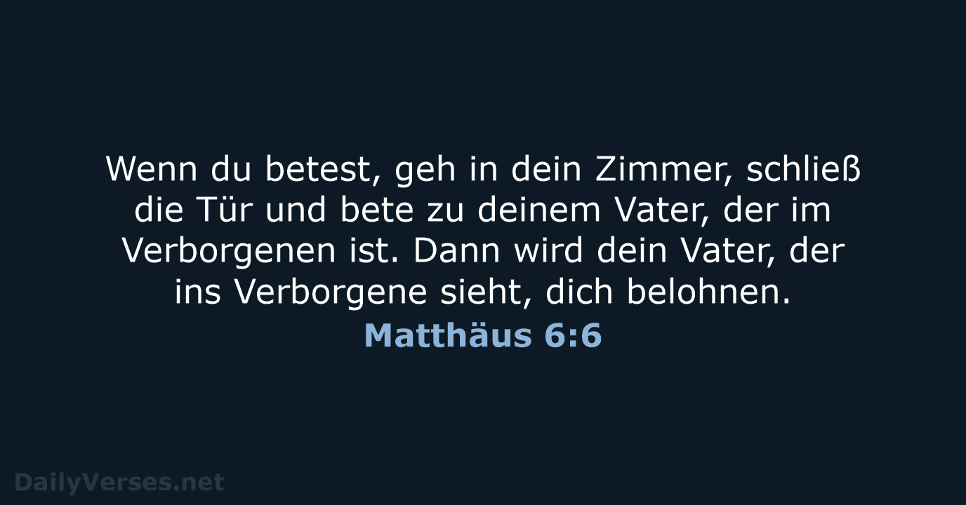 Matthäus 6:6 - NeÜ
