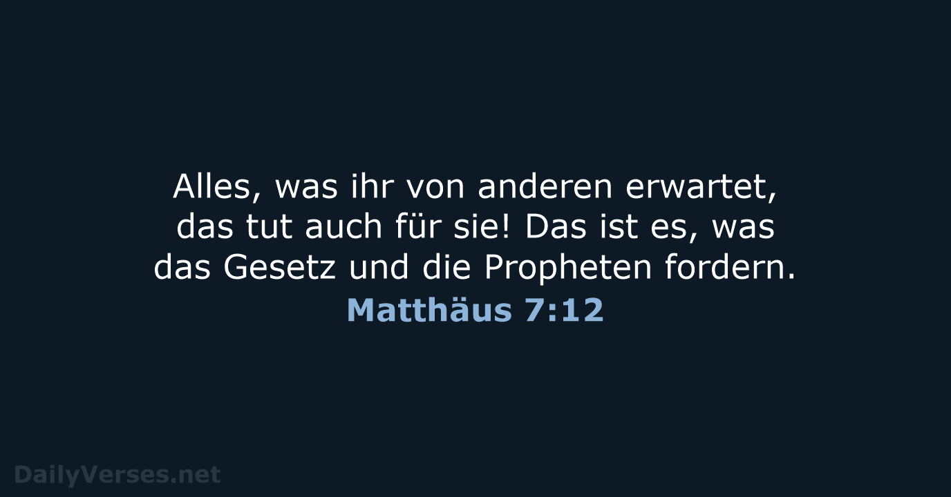 Matthäus 7:12 - NeÜ