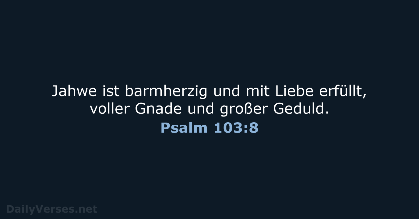 Psalm 103:8 - NeÜ