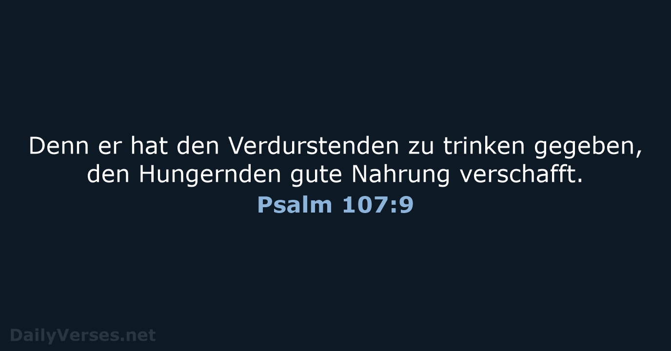 Psalm 107:9 - NeÜ