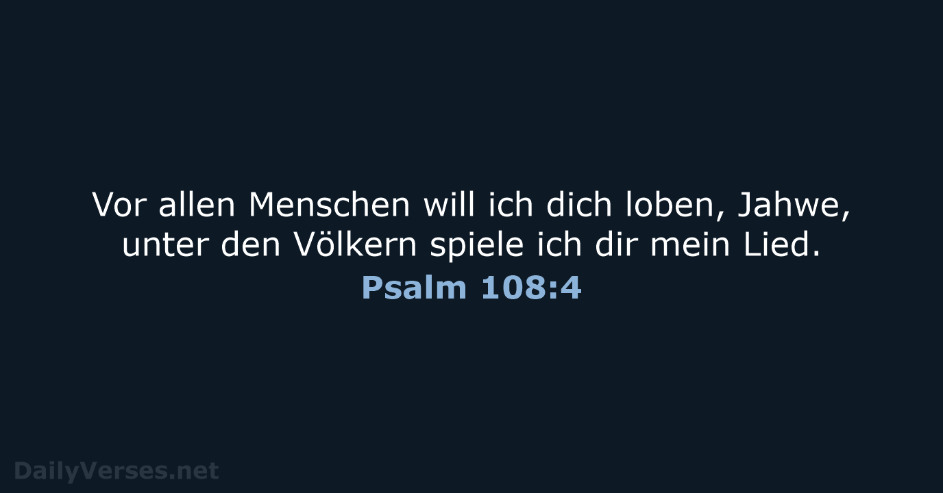 Psalm 108:4 - NeÜ