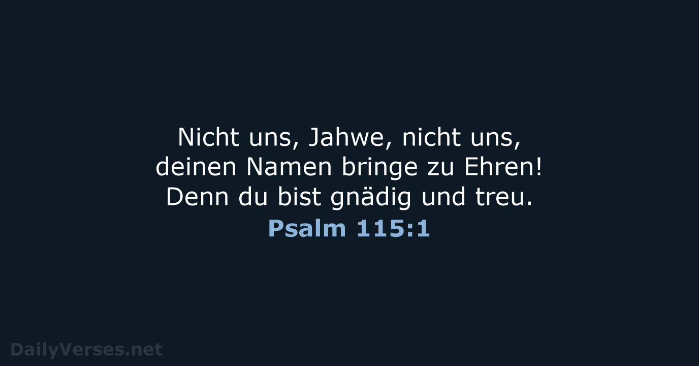 Psalm 115:1 - NeÜ