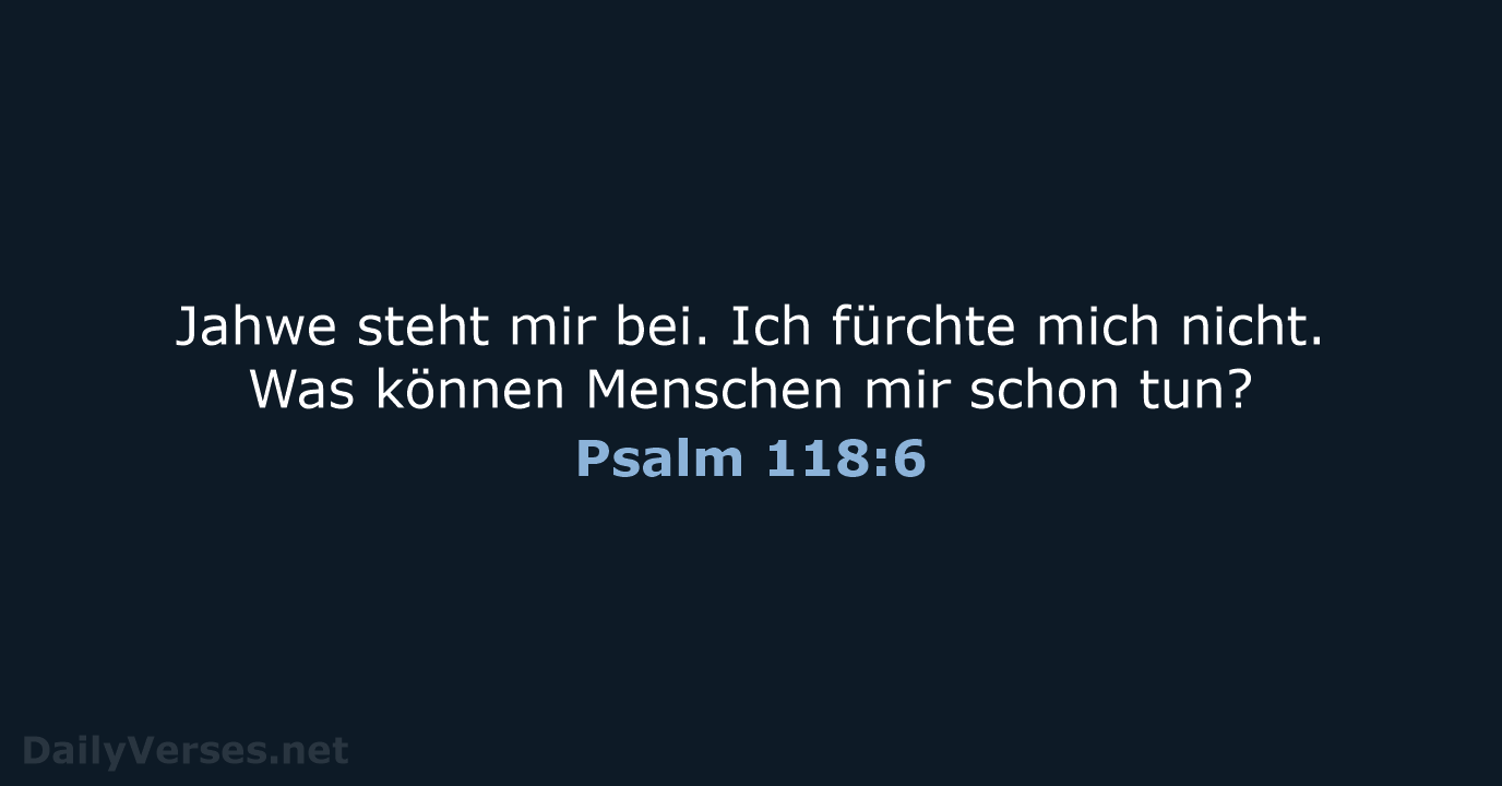 Psalm 118:6 - NeÜ