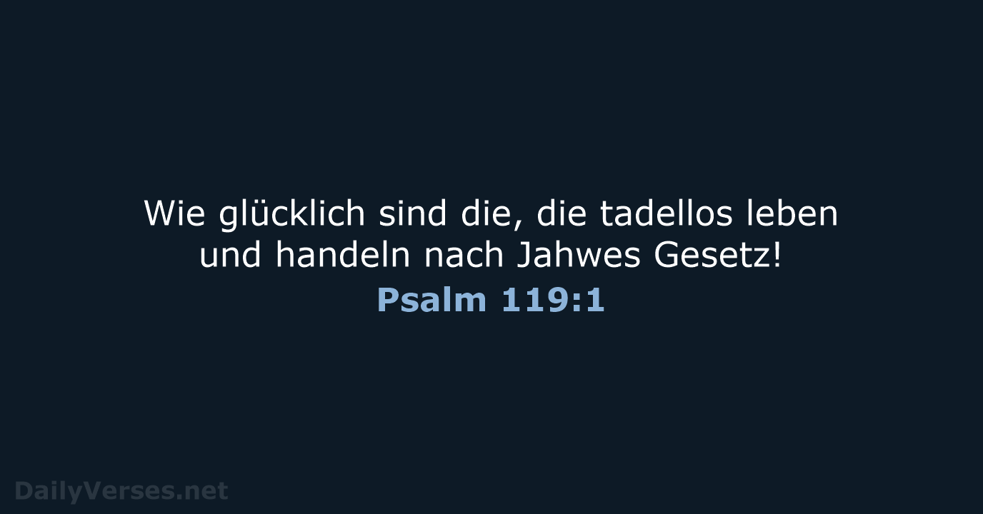 Psalm 119:1 - NeÜ