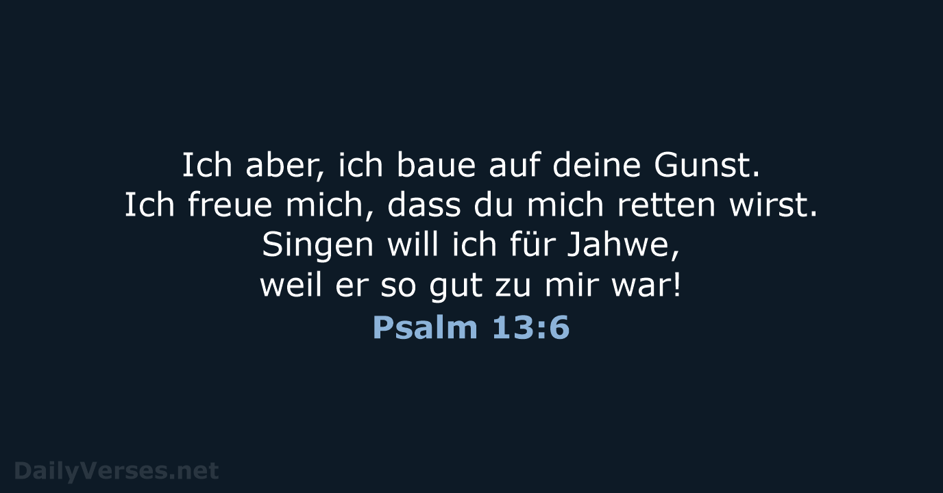 Psalm 13:6 - NeÜ