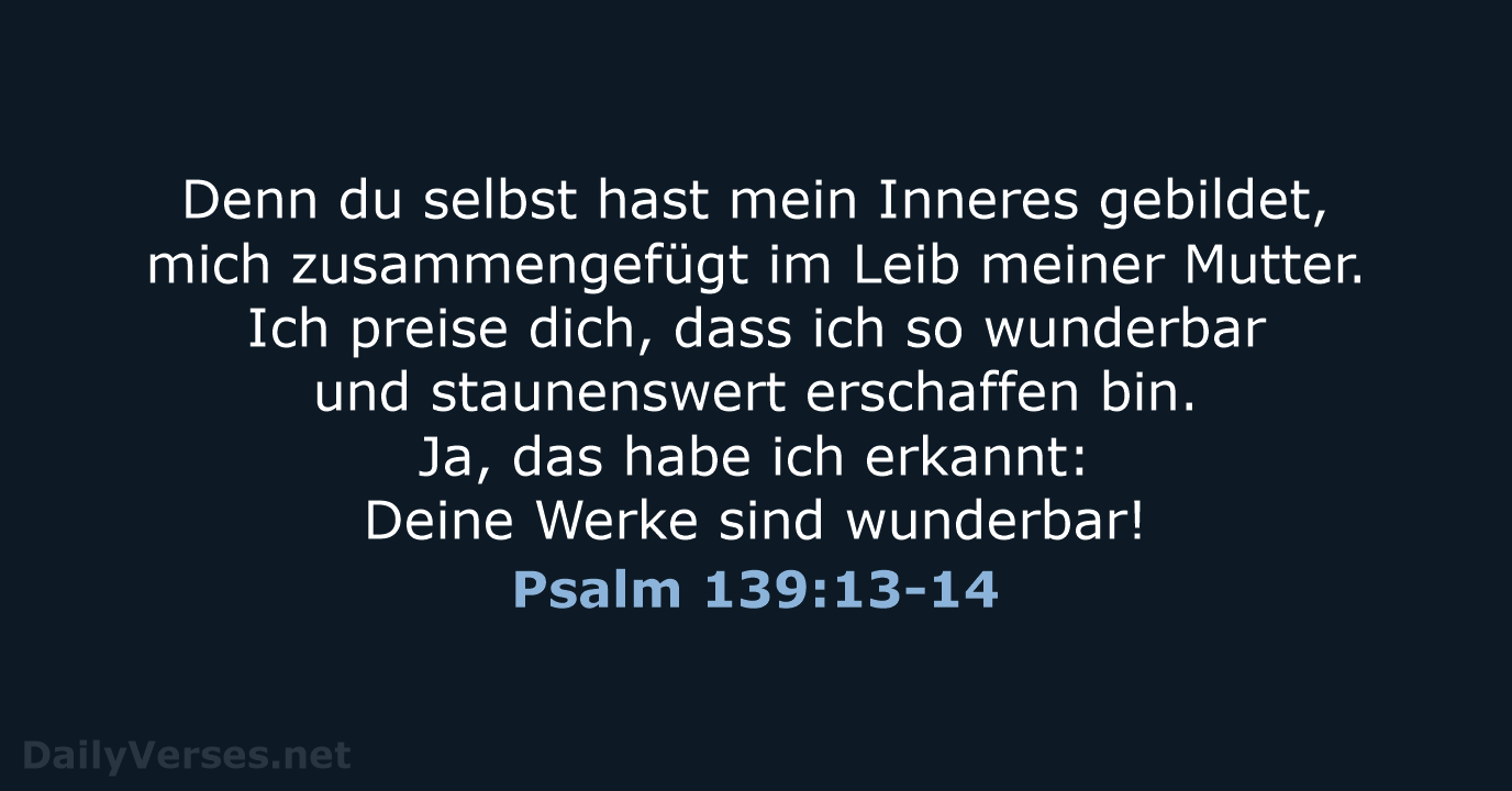 Psalm 139:13-14 - NeÜ