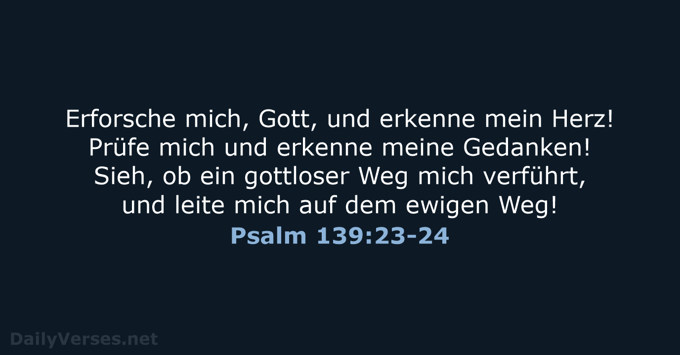 Psalm 139:23-24 - NeÜ