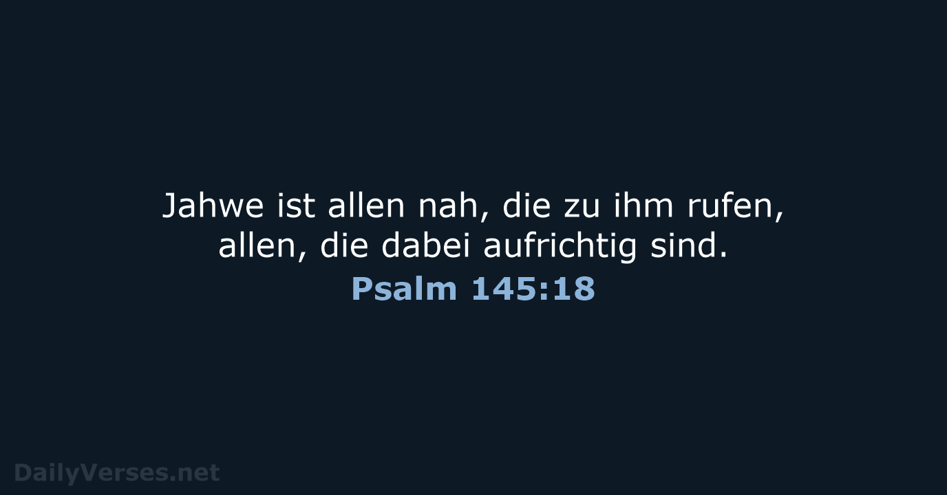 Psalm 145:18 - NeÜ