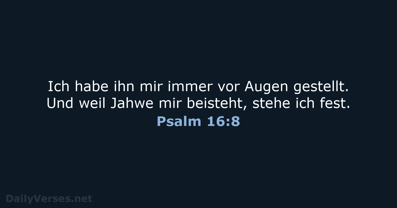 Psalm 16:8 - NeÜ
